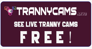 Live Tranny Cams, FREE Chat - TrannyCams.live